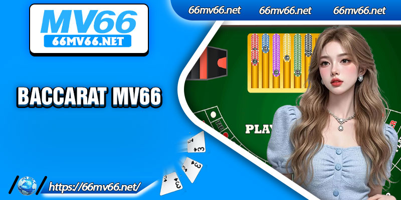 Baccarat Mv66
